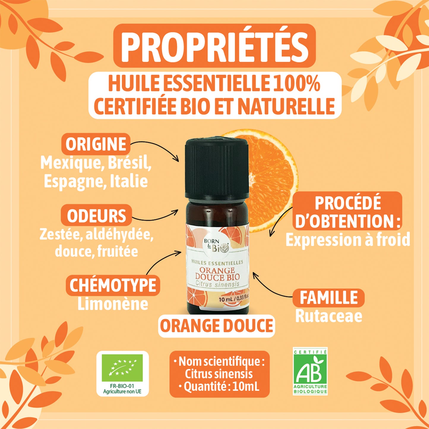 Huile essentielle d’Orange douce bio, à l’arôme fruité et sucré, obtenue par pression à froid des zestes. 